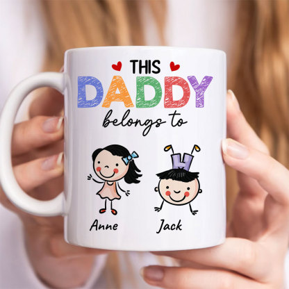 This Daddy Belongs To - Personalized Mug -ancustom