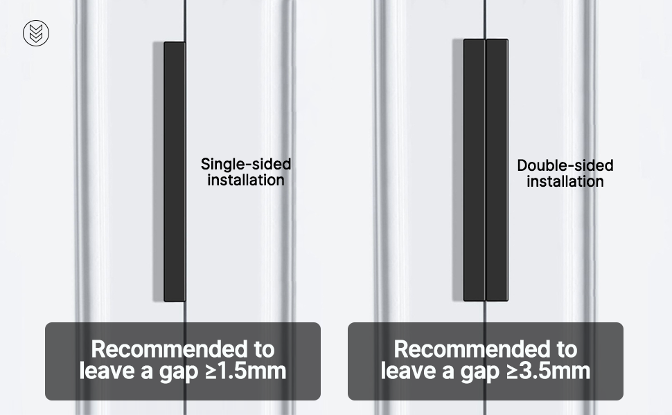 Recommended gap for single-sided and double-sided edge pull installation