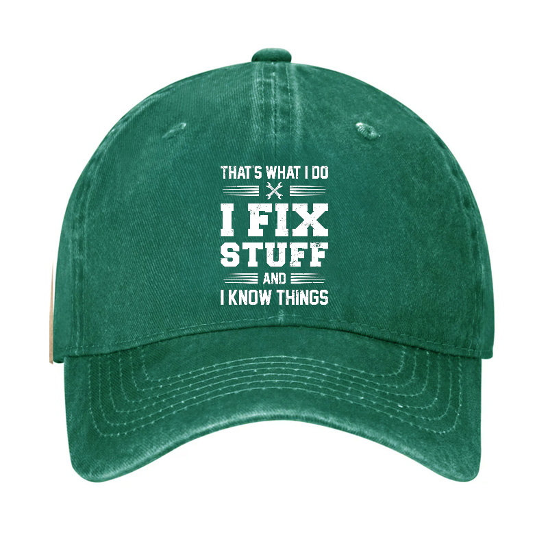 That's What I Do I Fix Stuff Men Hat