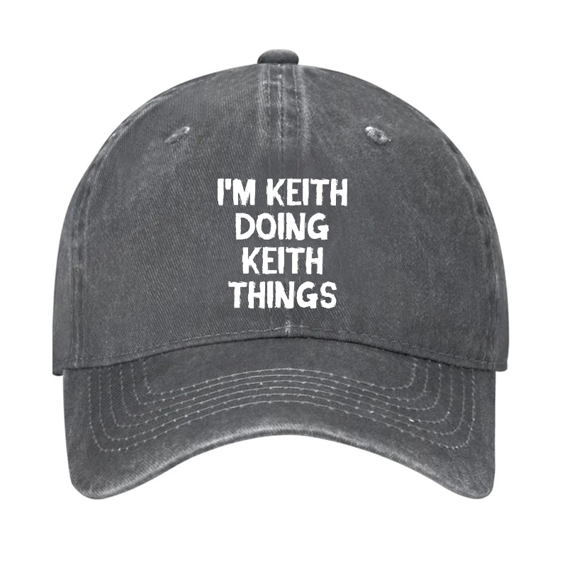 I'm Keith Doing Keith Things Hat