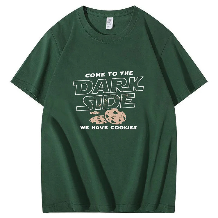 Come To The Dark Side We Have Cookies T-Shirt