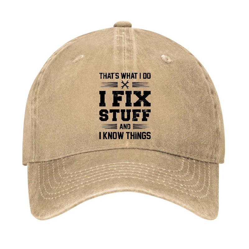 That's What I Do I Fix Stuff Men Hat