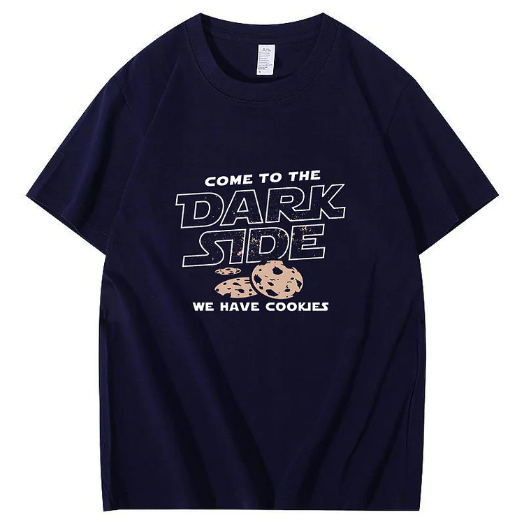 Come To The Dark Side We Have Cookies T-Shirt