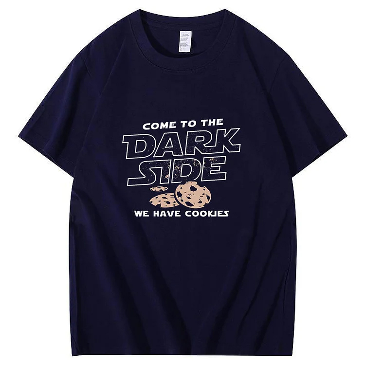 Come To The Dark Side We Have Cookies T-Shirt
