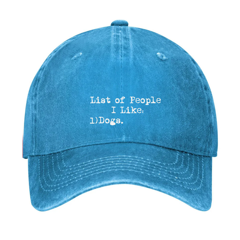 List of People I Like: Dogs Funny Sarcastic Hat