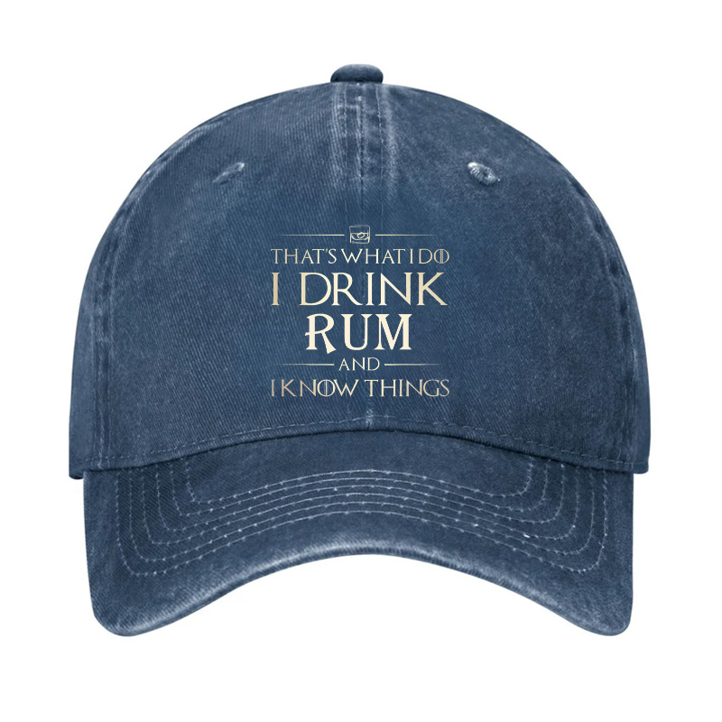 That's What I Do I Drink Rum And I Know Things Hat Hat