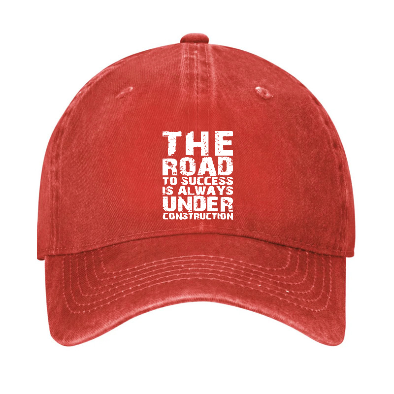 The Road To Success Is Always Under Construction Hat