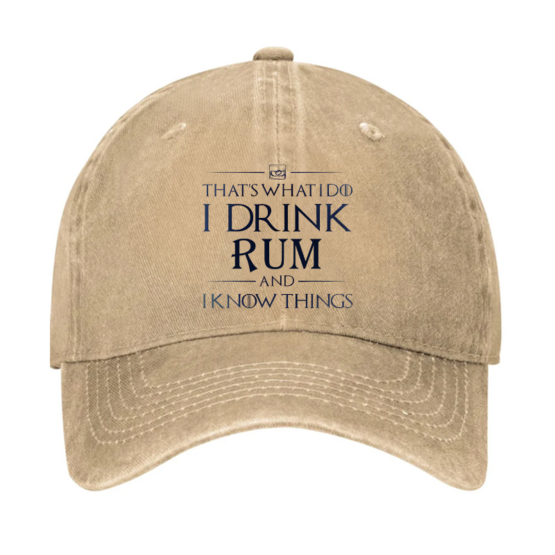 That's What I Do I Drink Rum And I Know Things Hat Hat