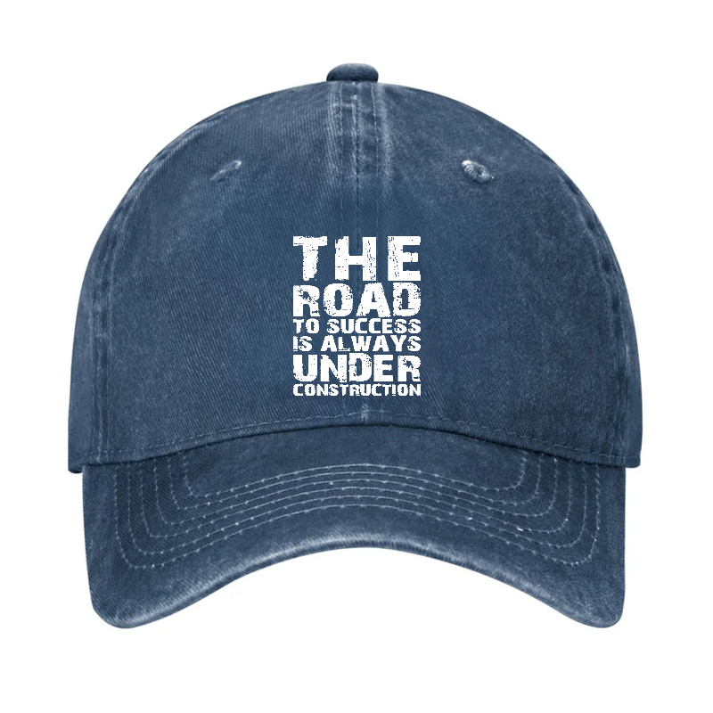 The Road To Success Is Always Under Construction Hat