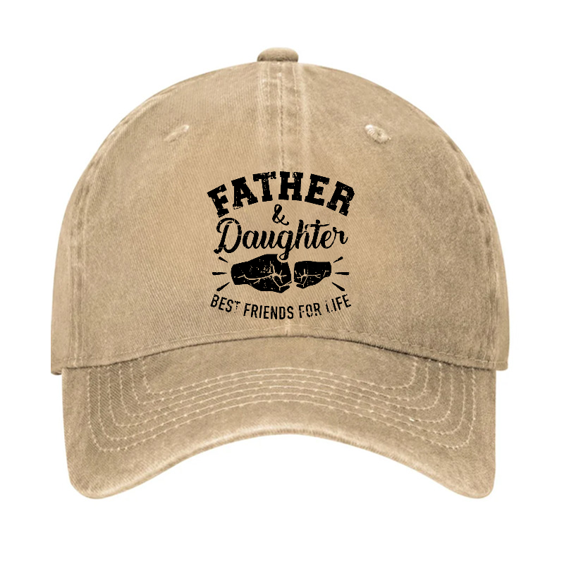 FATHER Daughter BEST FRIENDS FOR LIFE Hat