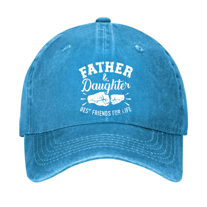 FATHER Daughter BEST FRIENDS FOR LIFE Hat
