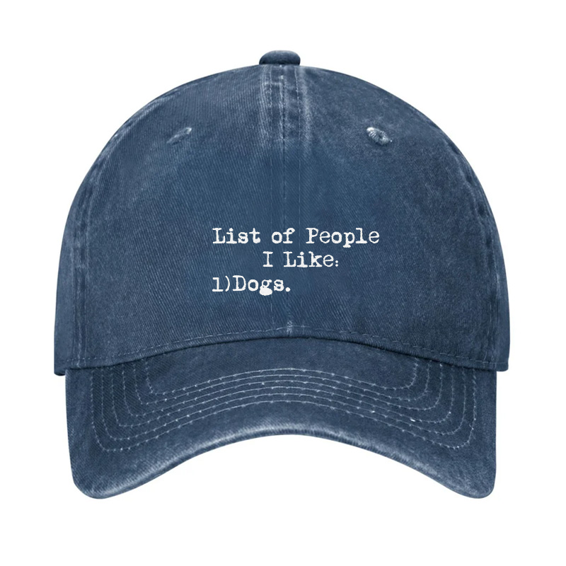 List of People I Like: Dogs Funny Sarcastic Hat
