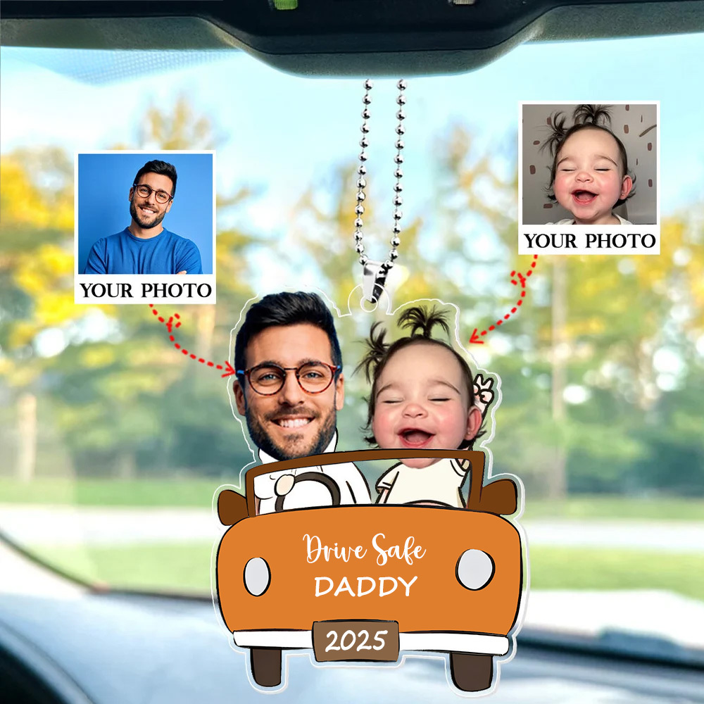 Personalisiertes Fotoornament Im Auto Für Papa, Lustiger Personalisierter Drive Safe Daddy Acryl-aufhänger, Geschenkidee Für Ehemann, Papa-geburtstagsgeschenk