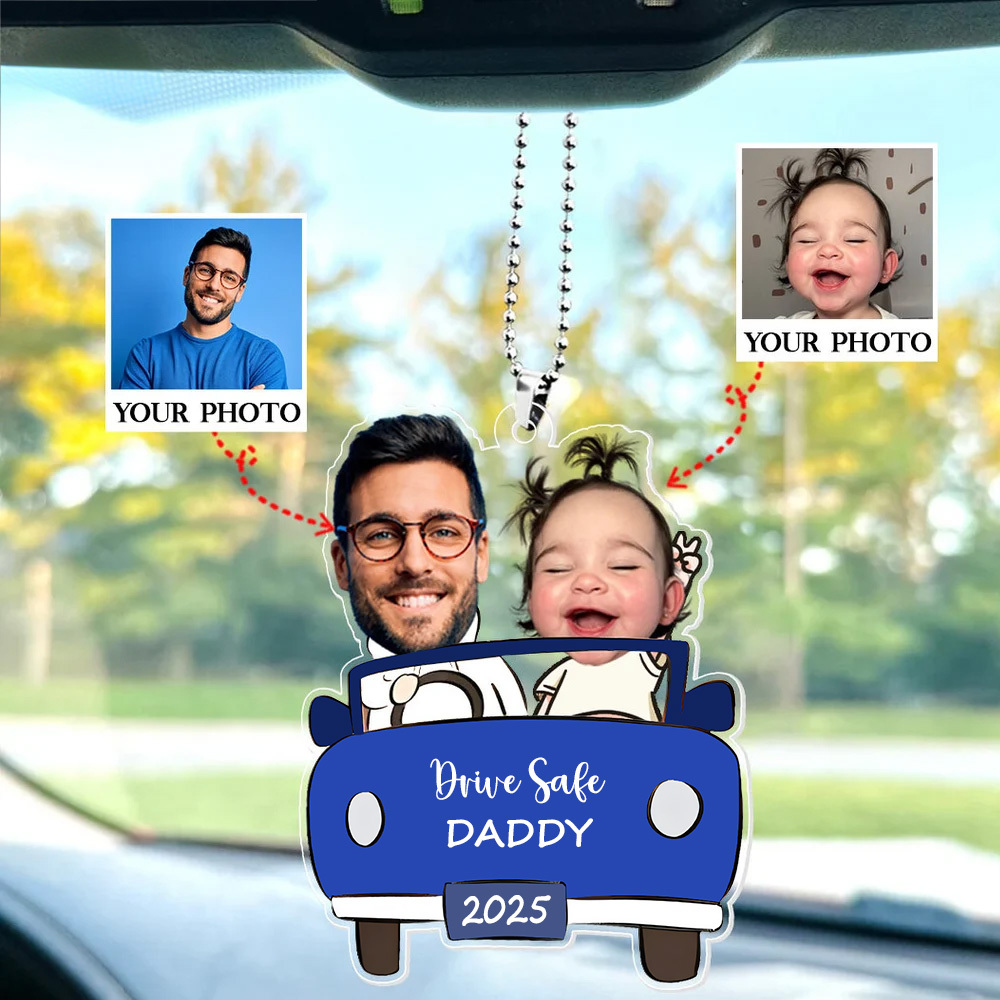 Personalisiertes Fotoornament Im Auto Für Papa, Lustiger Personalisierter Drive Safe Daddy Acryl-aufhänger, Geschenkidee Für Ehemann, Papa-geburtstagsgeschenk
