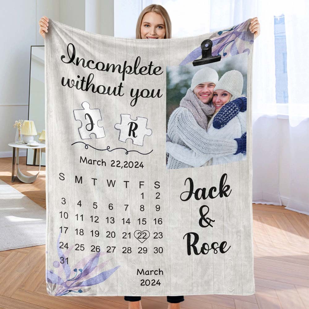 Custom Calendar Photo and Name Blanket Incomplete Without You Valentine's Day Gift - MyFaceSocksEU