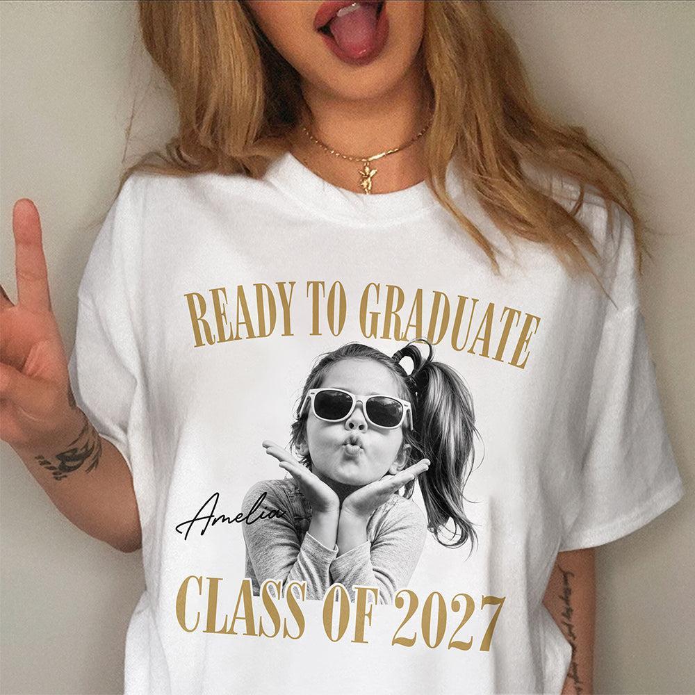 Custom Photo Ready To Graduate Class Of 2027 Comfort Shirt - MyFaceSocksUK