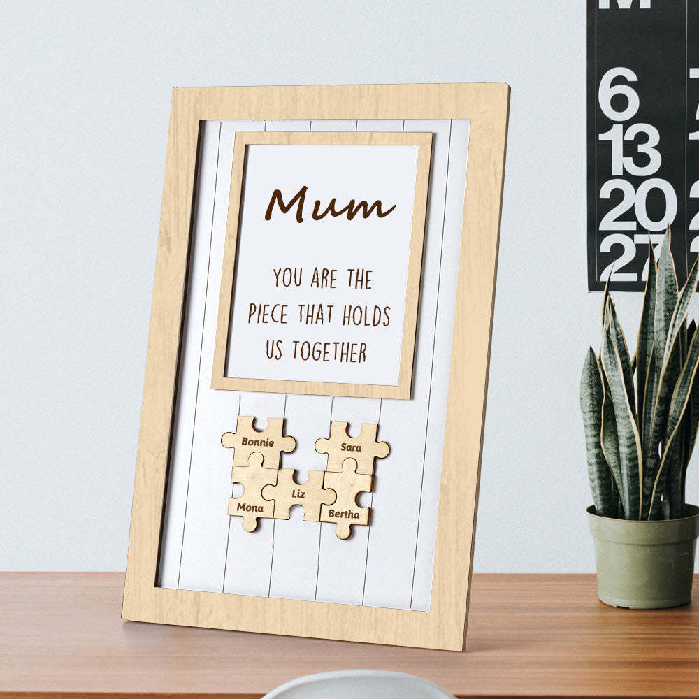 Mum Puzzle Personalised Name Frame Sign You Are The Piece That Holds Us Together - MyFaceSocksUK
