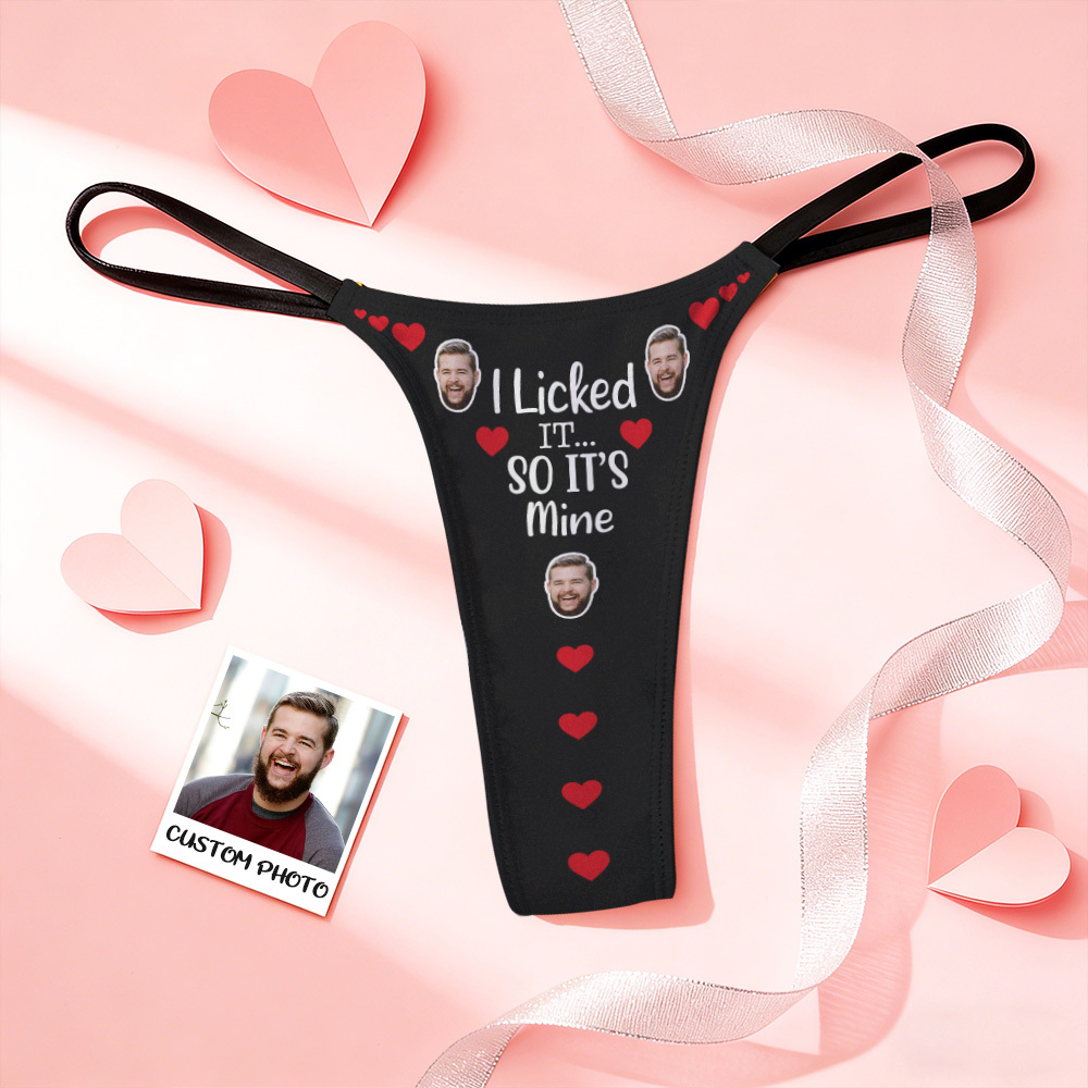 Custom Thongs Photo Panties Funny Underwear Briefs I Licked IT  Licked IT SO ITS Mine Thong Valentine Gift - MyFaceSocksUK