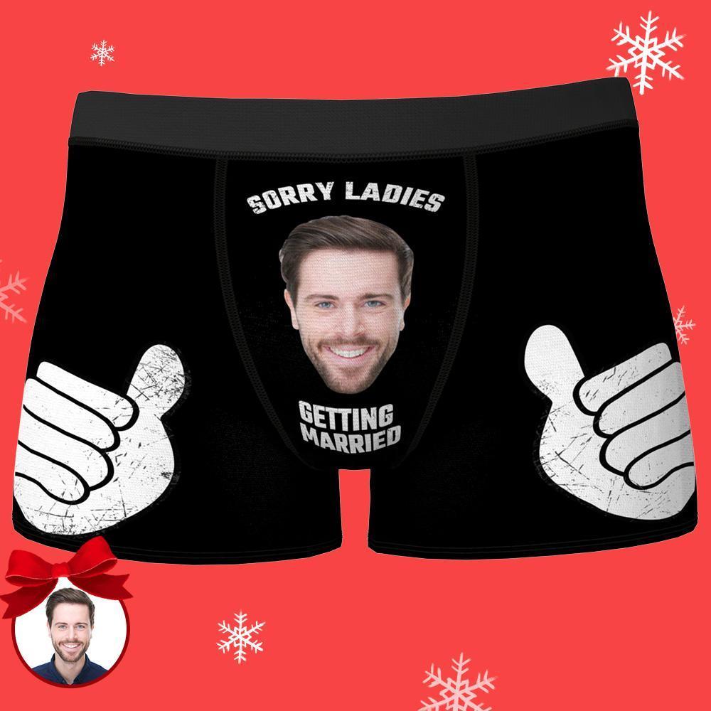 Custom Photo Boxer for Boyfriend - Sorry Ladies Getting Married