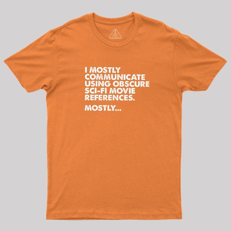 Sci-fi Movie Reference Geek T-Shirt - MyFaceSocks