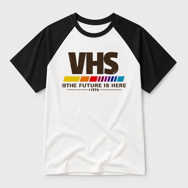 VHS The Future Is Here Geek Retro Raglan T-Shirt - MyFaceSocks