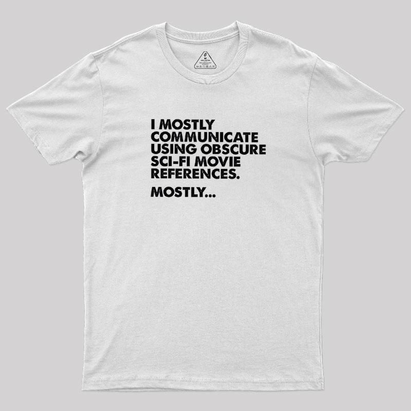 Sci-fi Movie Reference Geek T-Shirt - MyFaceSocks
