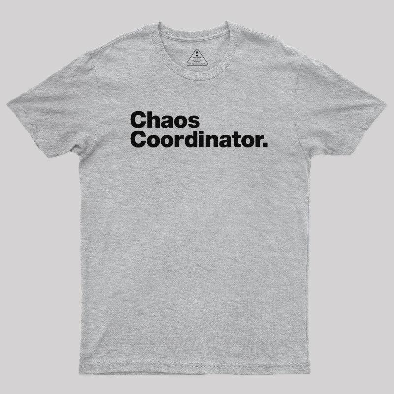 Chaos Coordinator Classic Geek T-Shirt - MyFaceSocks