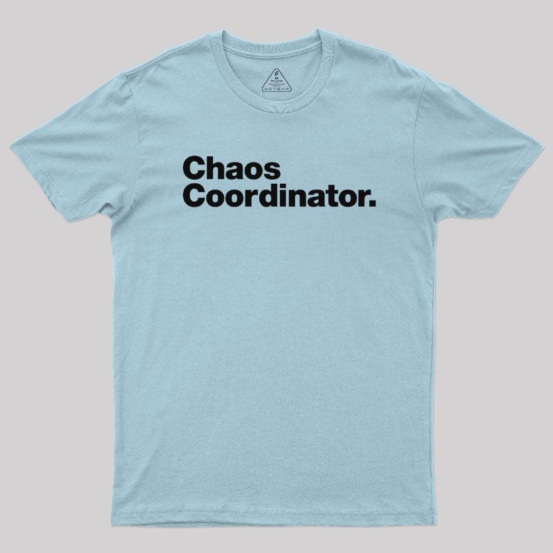 Chaos Coordinator Classic Geek T-Shirt - MyFaceSocks