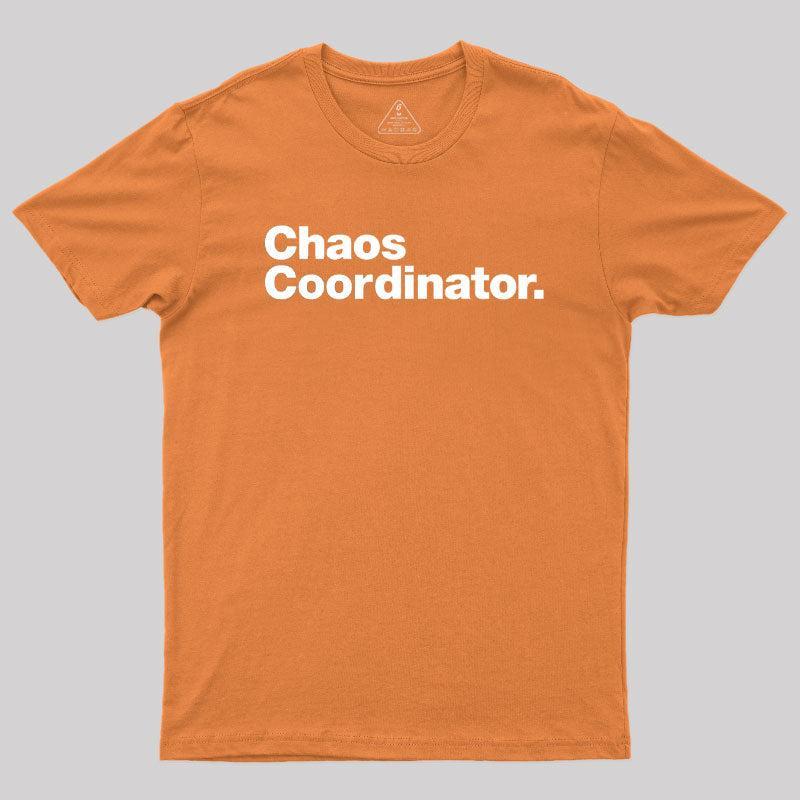 Chaos Coordinator Classic Geek T-Shirt - MyFaceSocks