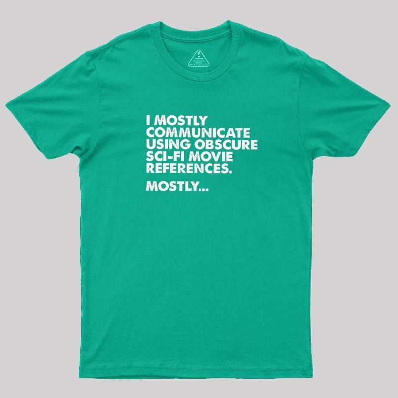 Sci-fi Movie Reference Geek T-Shirt - MyFaceSocks