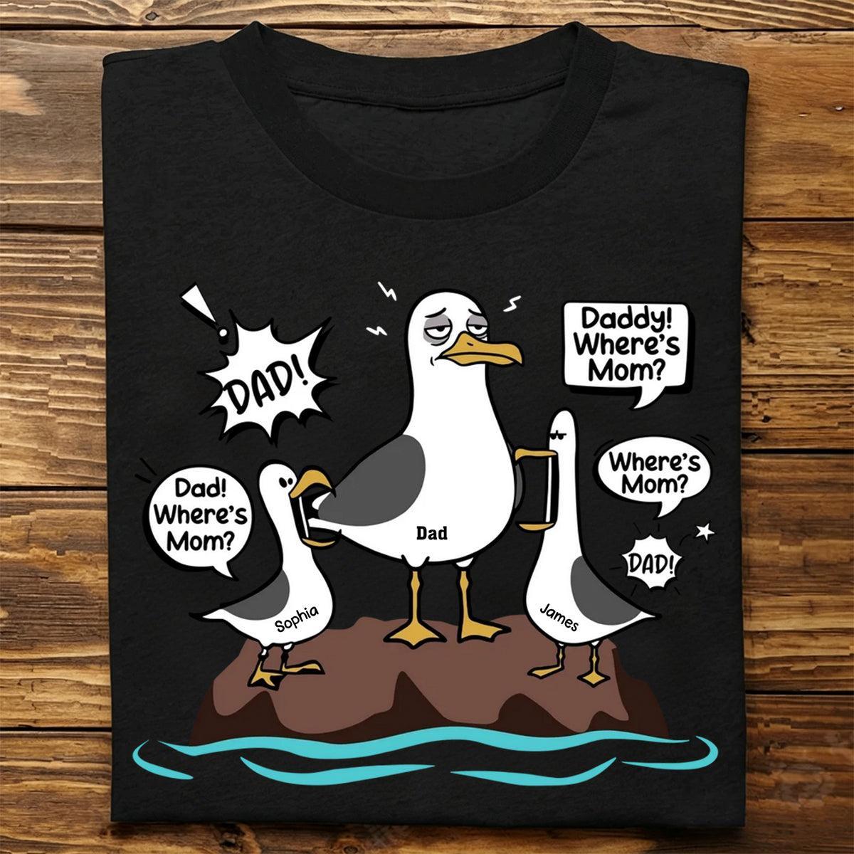 Seagull Dad! Dad! Dad! Custom Kid Name - Personalized Shirt - Funny Father's Day Gift For Dad, Husband - MyFaceSocks