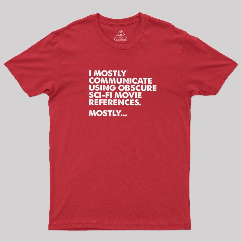 Sci-fi Movie Reference Geek T-Shirt - MyFaceSocks