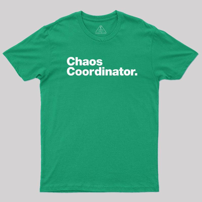 Chaos Coordinator Classic Geek T-Shirt - MyFaceSocks