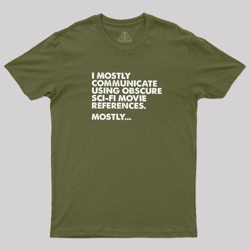 Sci-fi Movie Reference Geek T-Shirt - MyFaceSocks