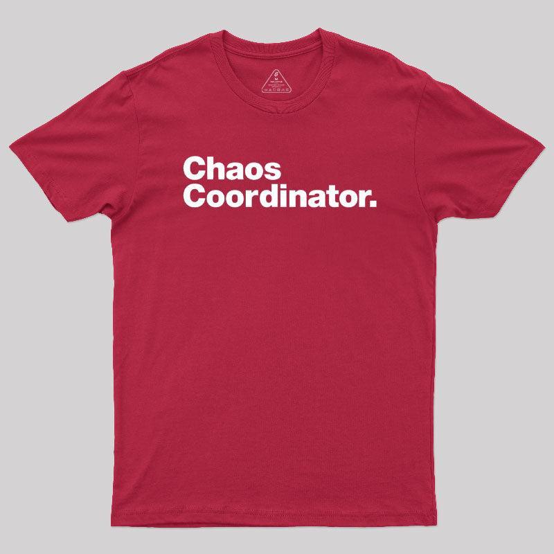 Chaos Coordinator Classic Geek T-Shirt - MyFaceSocks
