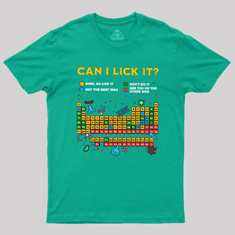 Can I Lick It Periodic Table Geek T-Shirt - MyFaceSocks