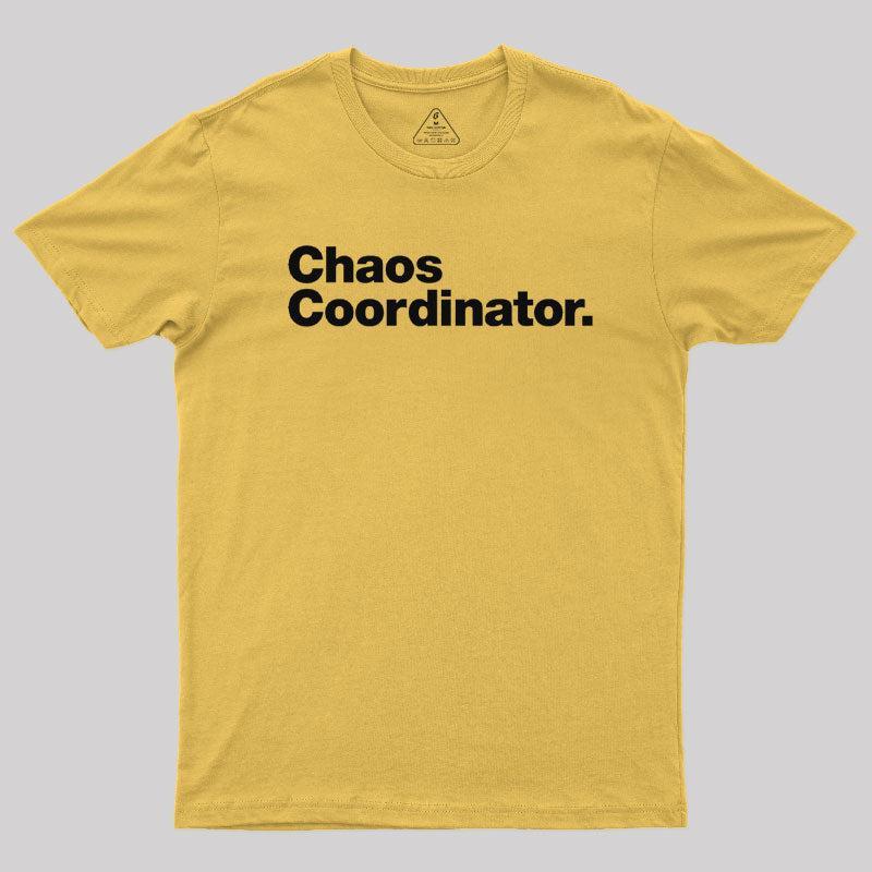 Chaos Coordinator Classic Geek T-Shirt - MyFaceSocks