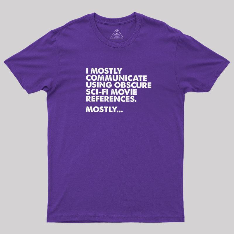 Sci-fi Movie Reference Geek T-Shirt - MyFaceSocks