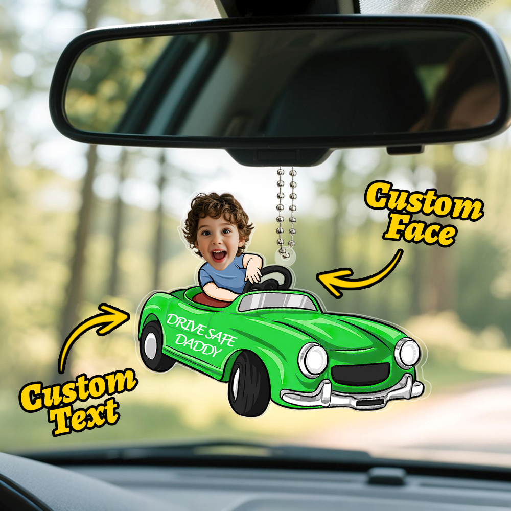 Father's Day Gifts Personalized Custom Car Acrylic Drive Safe Daddy Ornament - MyFaceSocks