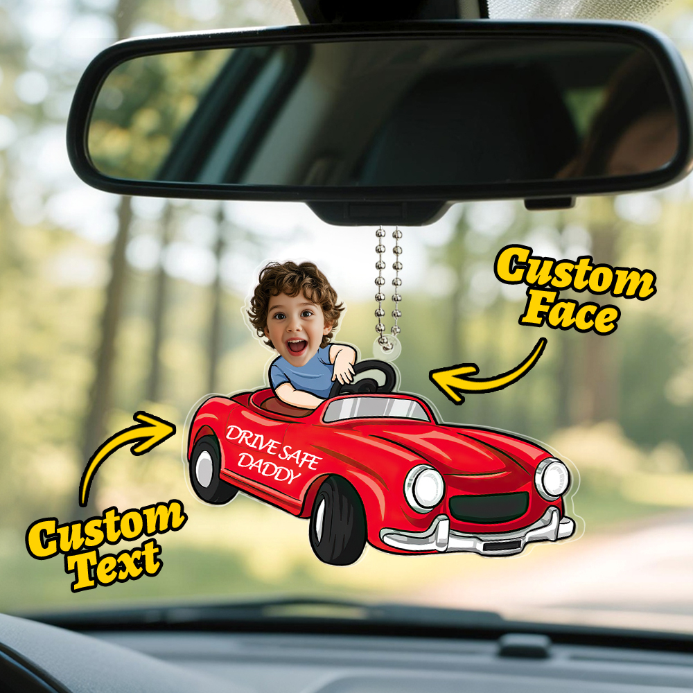 Father's Day Gifts Personalized Custom Car Acrylic Drive Safe Daddy Ornament - MyFaceSocks