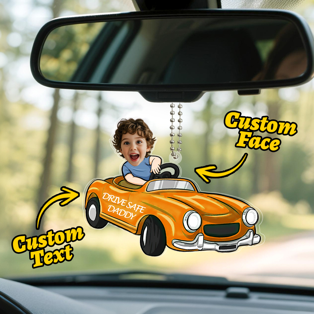 Father's Day Gifts Personalized Custom Car Acrylic Drive Safe Daddy Ornament - MyFaceSocks