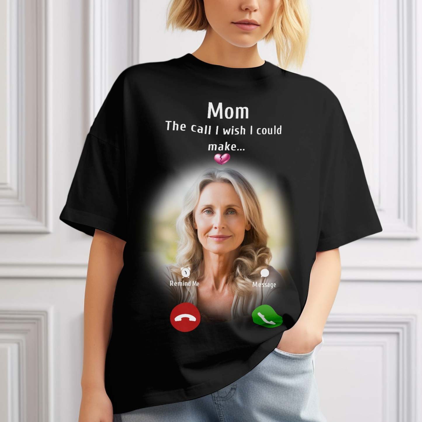 Custom Photo Memorial Mom T-shirt Memorial Gift Idea Personalized Shirt The Call I Wish I Could Make - MyFaceSocks