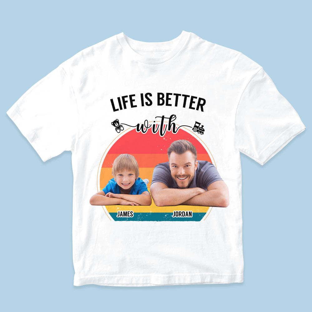 Custom Photo Colorful Tee Personalized  Life Is Better with Name T-shirt Father's Day Gift - MyHawaiianShirts