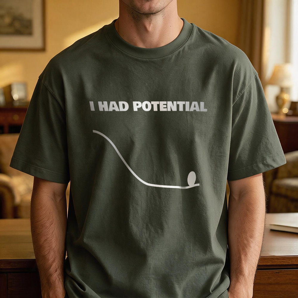 I Had Potential Geek Science Geek T-Shirt