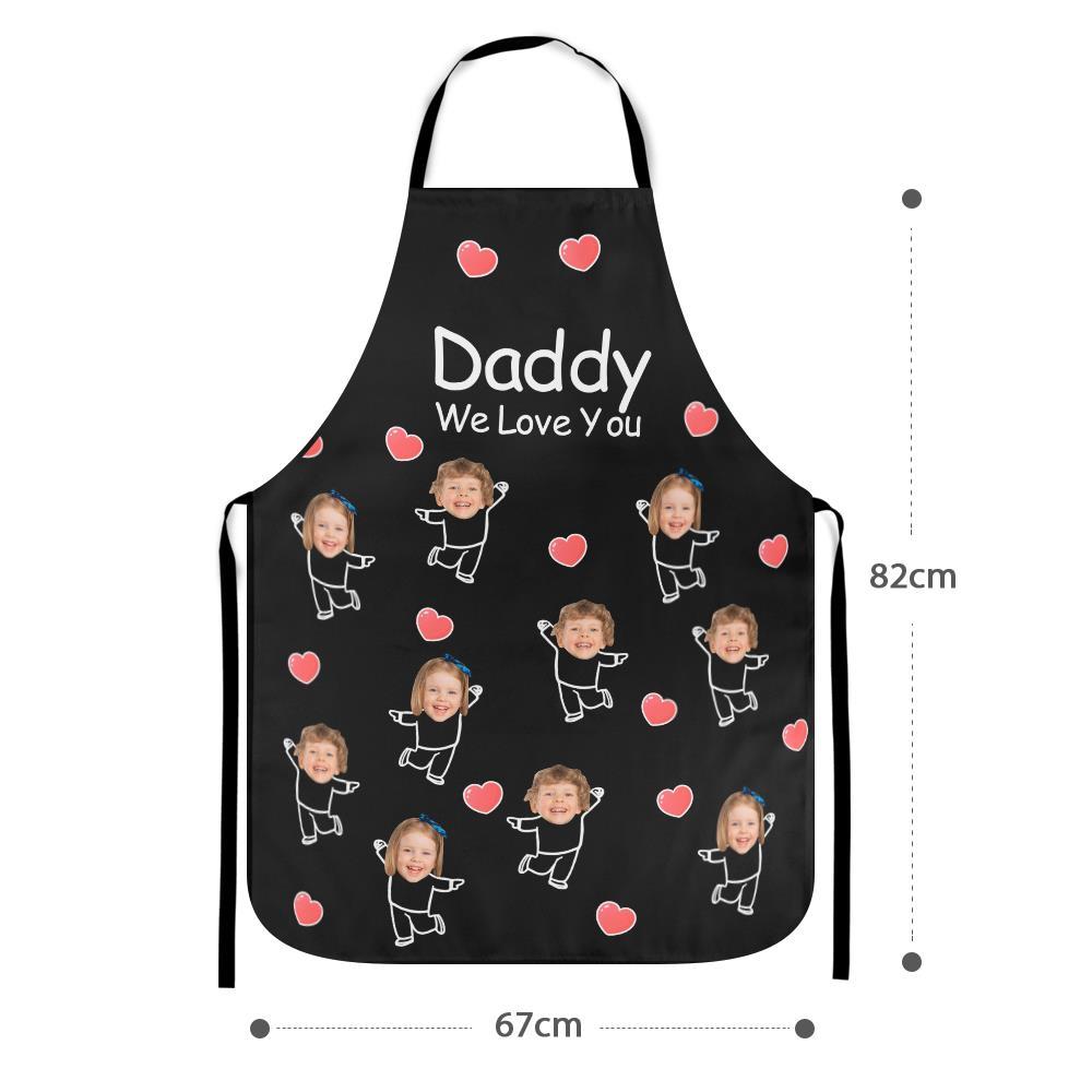 Custom Face Kitchen Apron Father's Day Gifts - Daddy We Love You