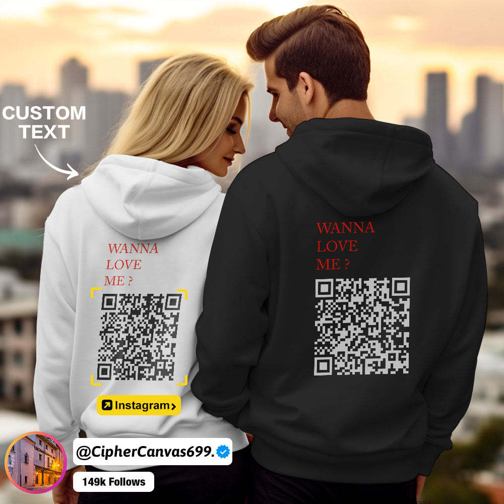 Custom QR Code Sweatshirt Personalized Social Connection Hoodie with Text WANNA LOVE ME? - MyFaceSocks