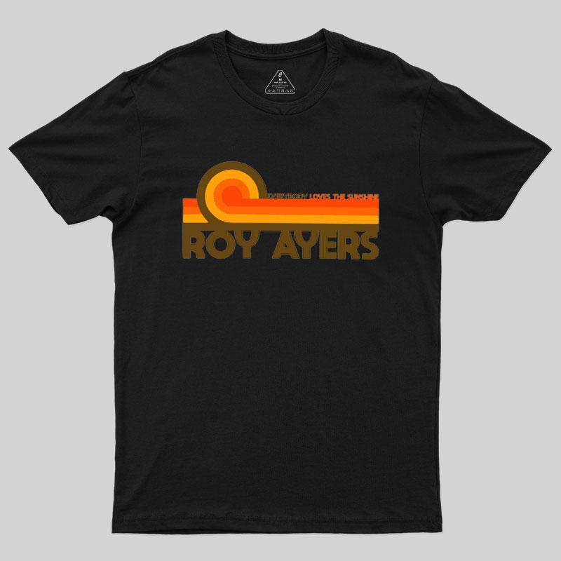 Roy Ayers Everybody Loves the Sunshine Geek T-Shirt - MyFaceSocks