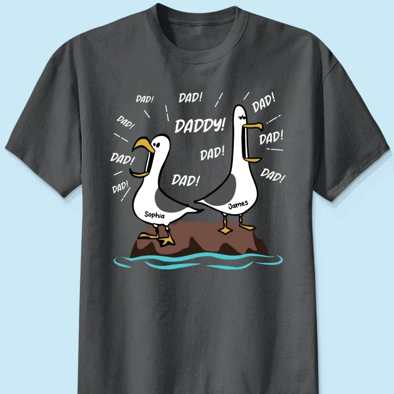 Seagull Dad! Dad! Dad! Custom Kid Name - Personalized Shirt - Funny Father's Day Gift For Dad, Husband - MyFaceSocks