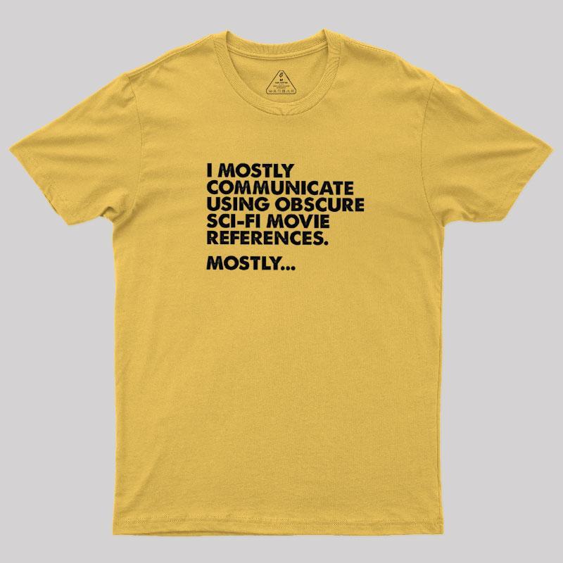 Sci-fi Movie Reference Geek T-Shirt - MyFaceSocks