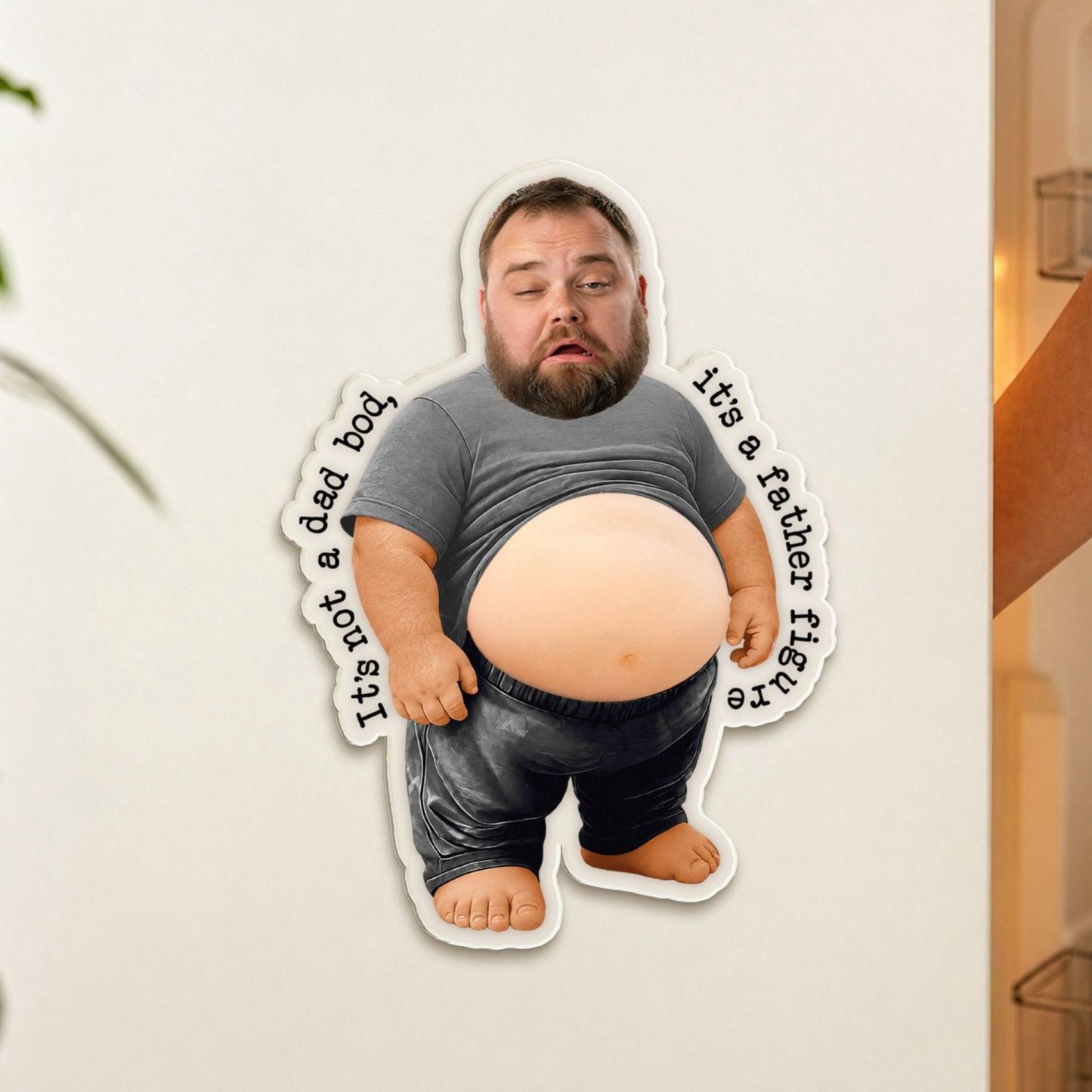 It’s Not A Dad Bod, It’s A Father Figure - Funny Father's Day Gift - Personalized Fridge Magnet